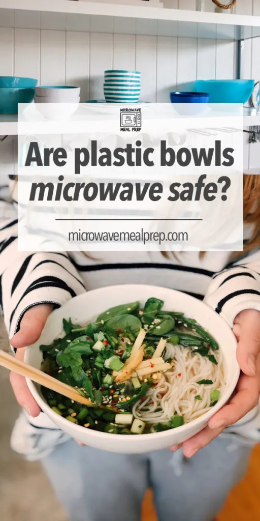 Are plastic bowls microwave safe?