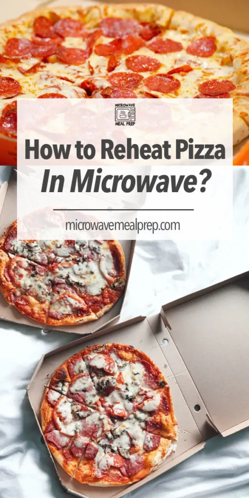How to reheat pizza in the microwave