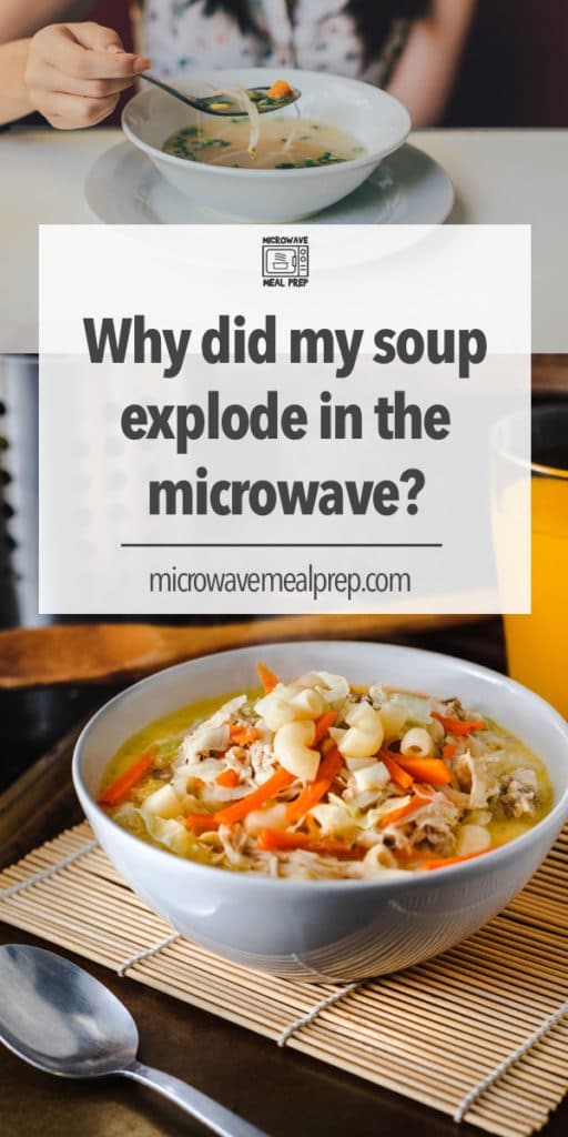 How to Microwave Soup Without Exploding? 