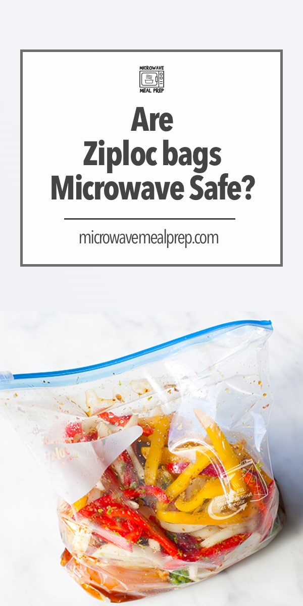 Can you microwave Ziploc bags? Microwave Meal Prep