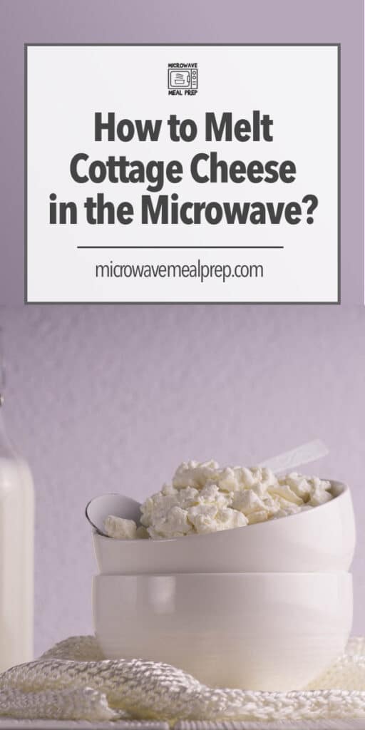 How to melt cottage cheese in microwave.