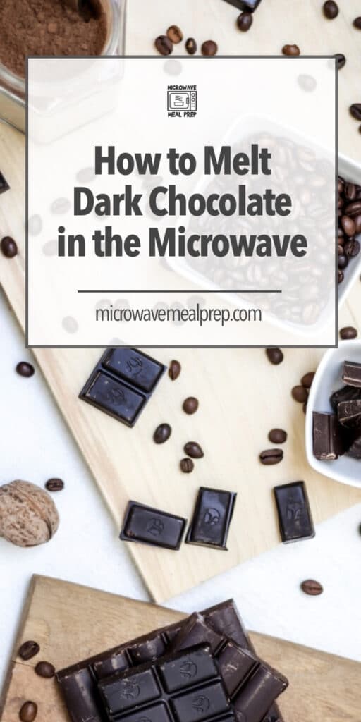 How to melt dark chocolate in microwave.