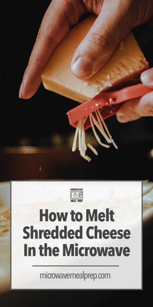 How to melt shredded cheese in microwave