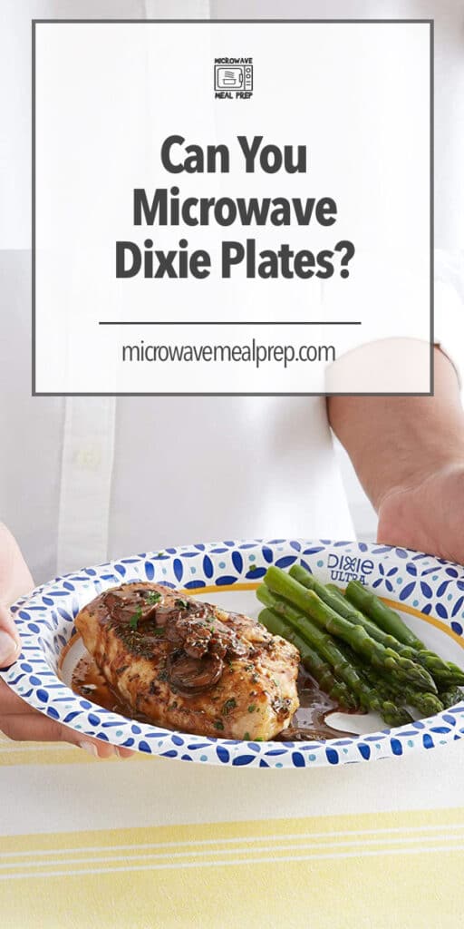 Can You Microwave Dixie Plates Microwave Meal Prep