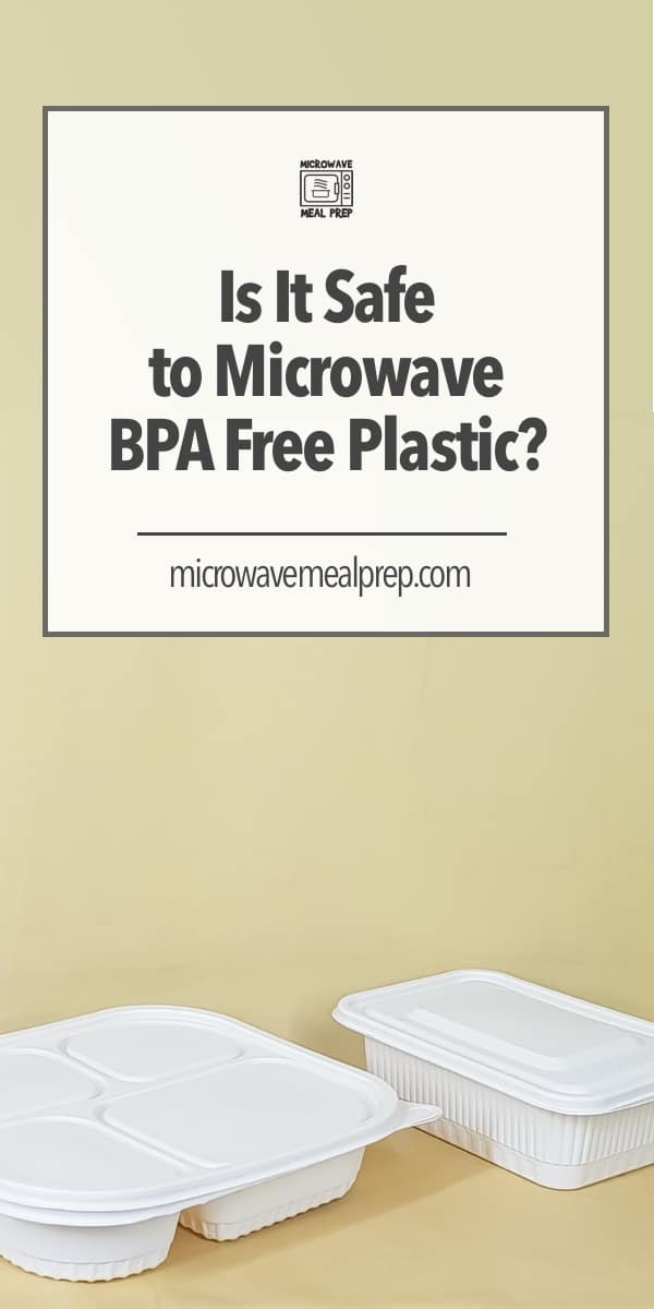 is bpa free plastic safe to microwave