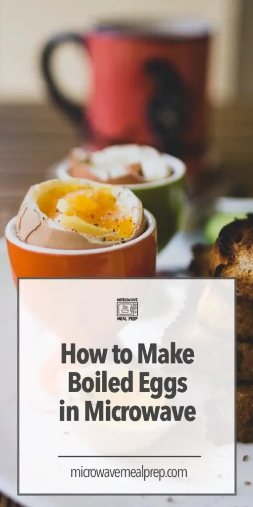 How To Make Boiled Eggs In Microwave Microwave Meal Prep