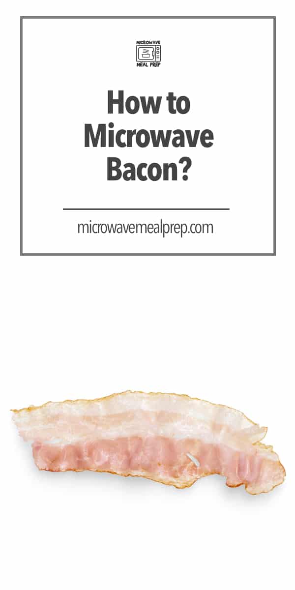 How to Microwave Bacon Microwave Meal Prep