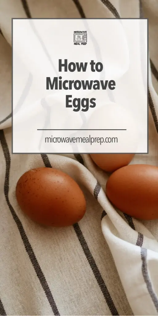 How To Microwave Eggs – Microwave Meal Prep