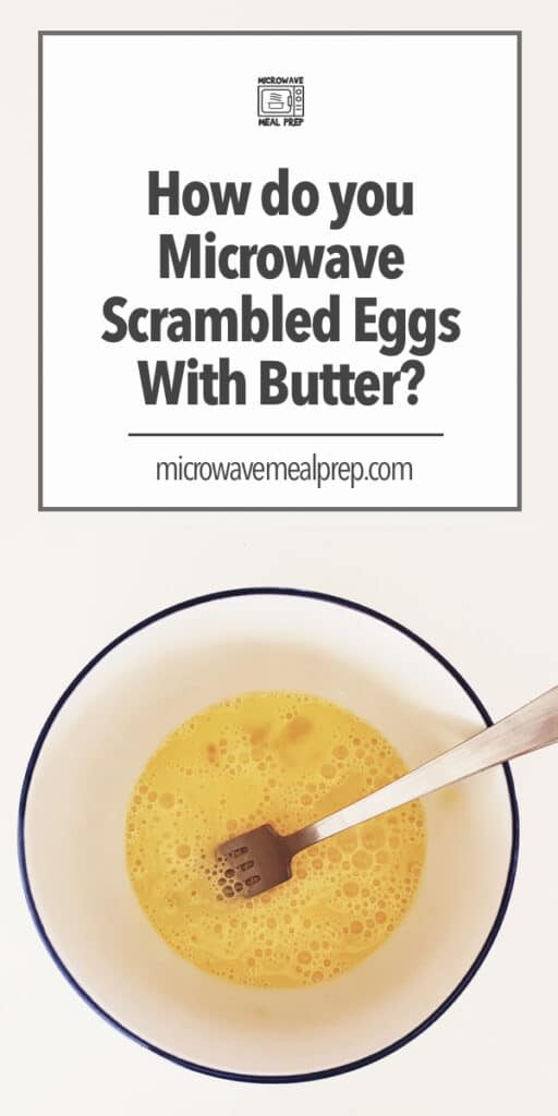 How to microwave scrambled eggs with butter