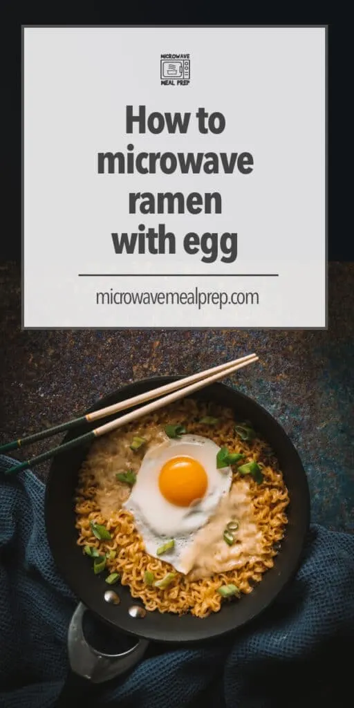 How To Microwave Ramen With Egg – Microwave Meal Prep