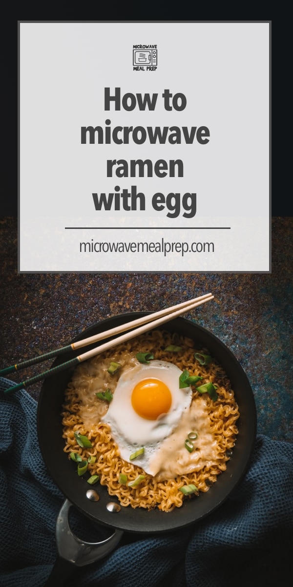 How To Microwave Ramen With Egg Microwave Meal Prep