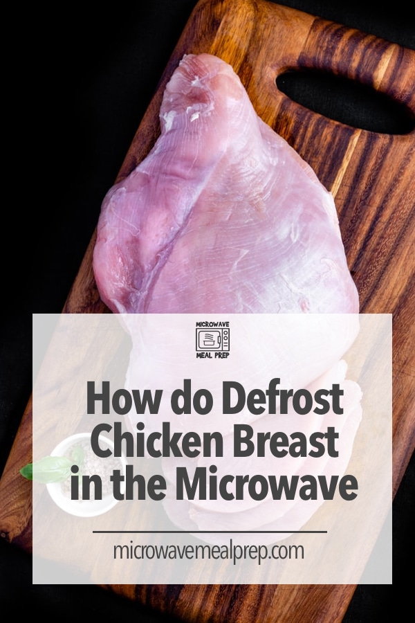 How to defrost chicken breast in the microwave