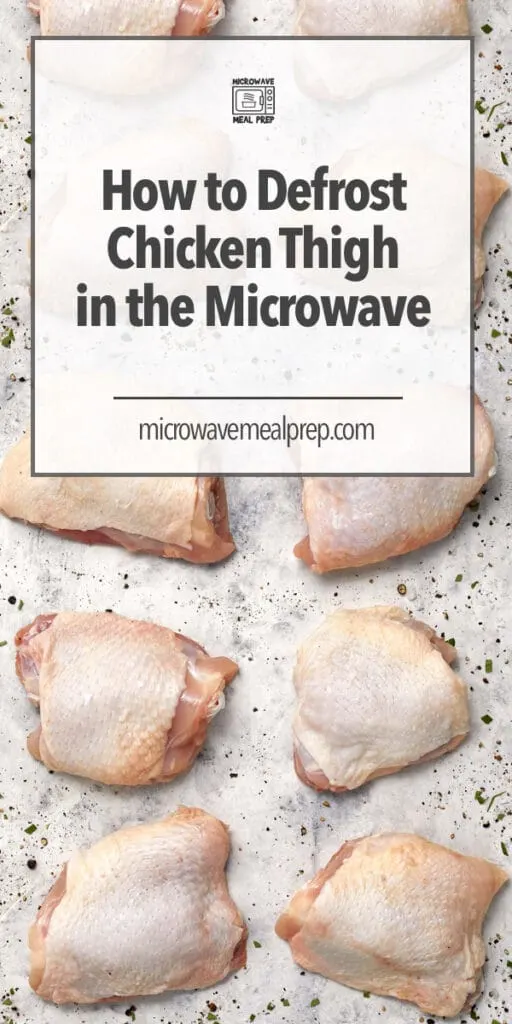 How To Defrost Chicken Thigh In Microwave – Microwave Meal Prep