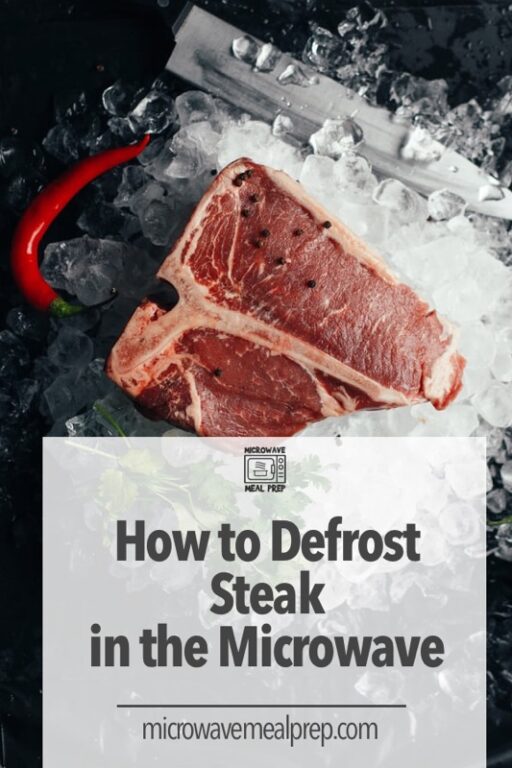 How to Defrost Steak in Microwave Microwave Meal Prep