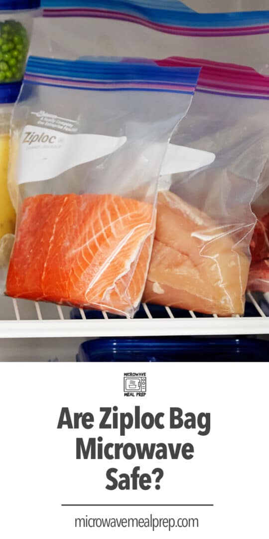 Are Ziploc bags microwave safe? Microwave Meal Prep
