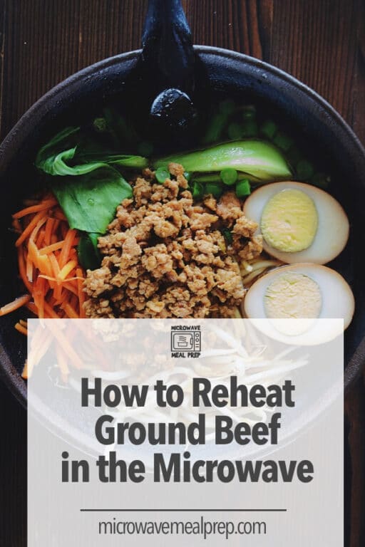 How to Reheat Ground Beef in Microwave Microwave Meal Prep