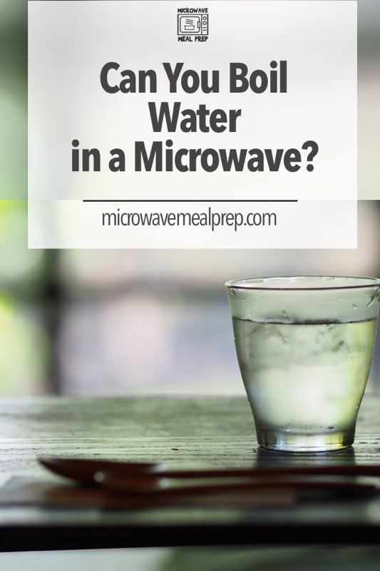 Can you boil water in microwave