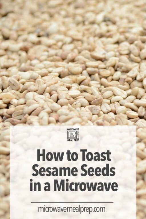 How to Toast Sesame seeds in a Microwave? Microwave Meal Prep