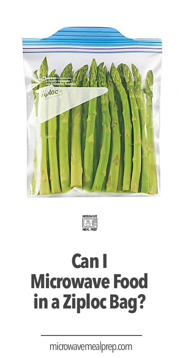 Can I Microwave Food in A Ziploc Bag? Microwave Meal Prep