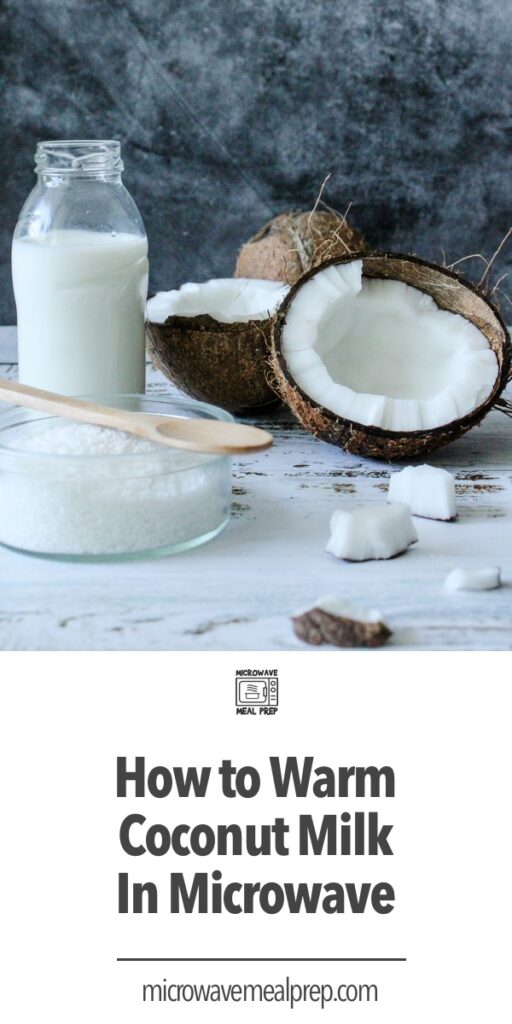 How to warm coconut milk in microwave