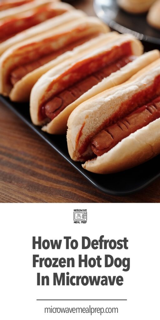 How to defrost frozen hot dog in microwave