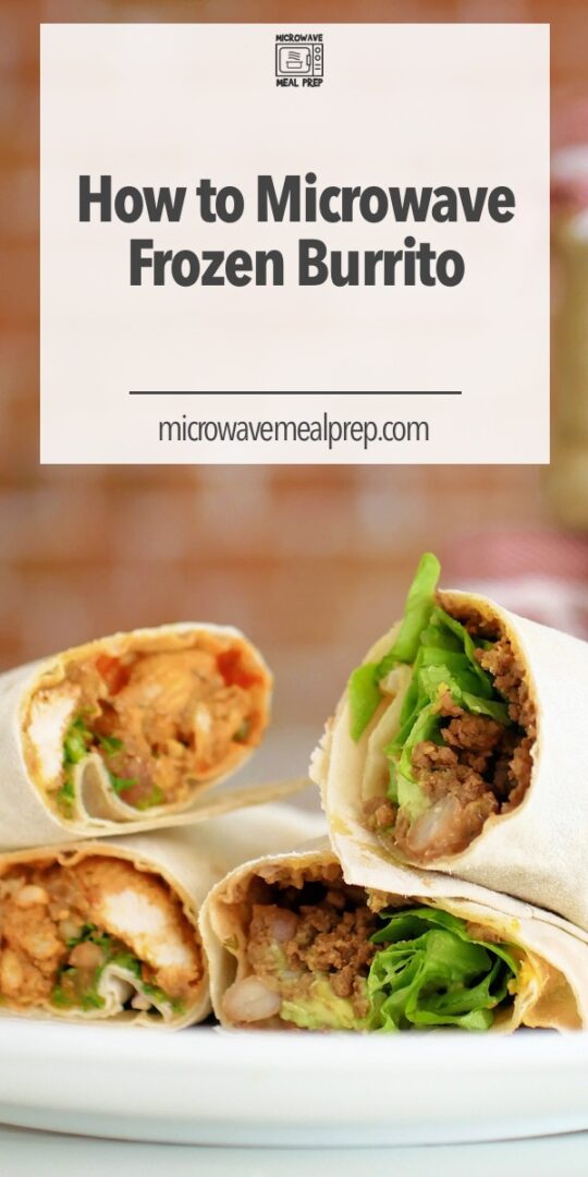 How to Microwave Frozen Burrito Microwave Meal Prep