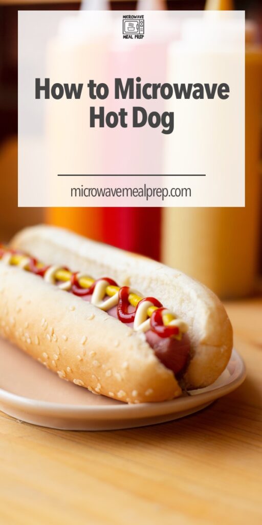 How to microwave hot dog