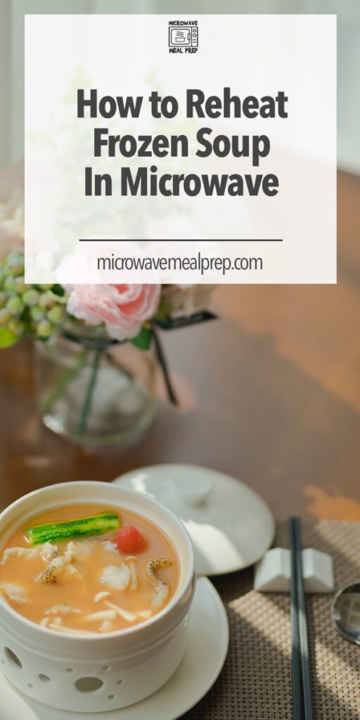 How to reheat frozen soup in microwave
