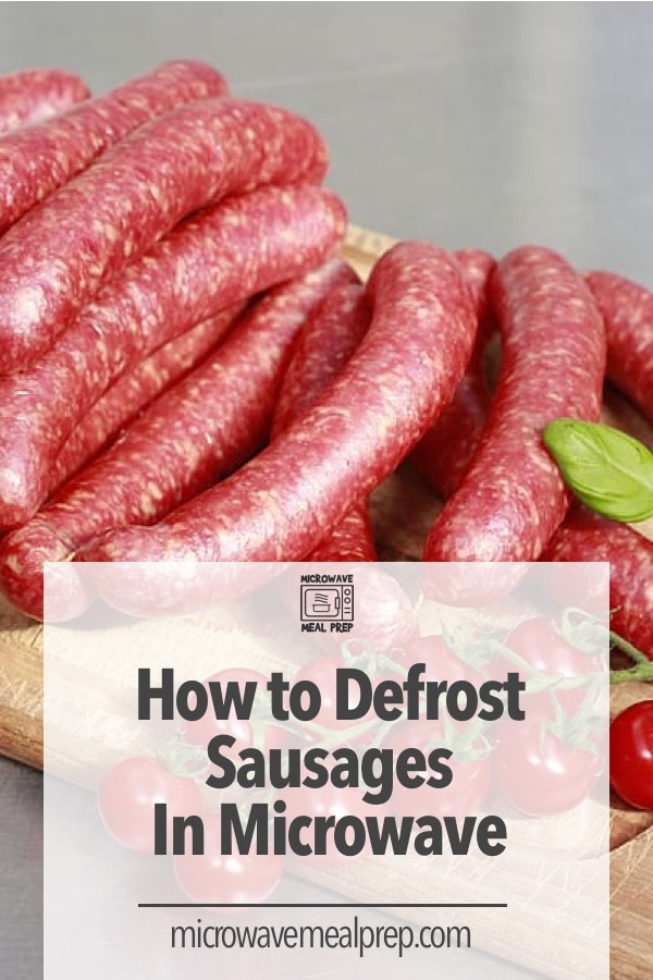 How to defrost sausage in microwave