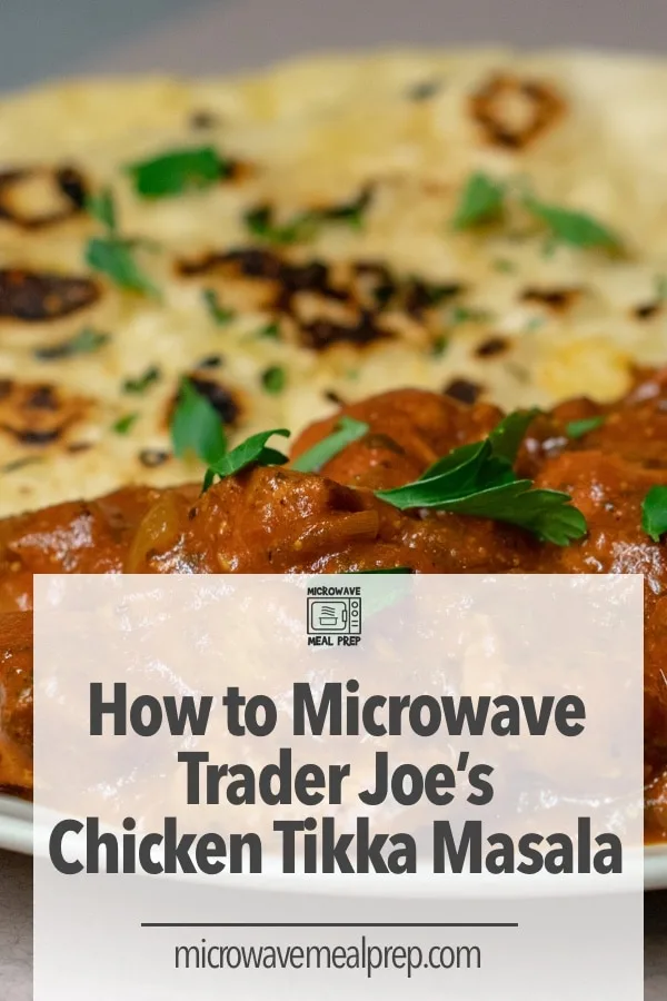 How to microwave Trader Joes chicken tikka masala