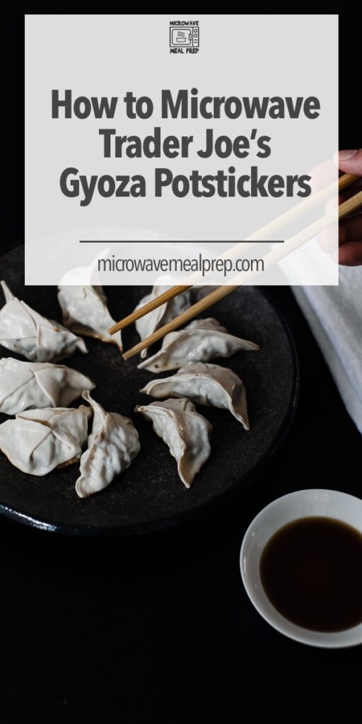 How to microwave Trader Joes gyoza potstickers