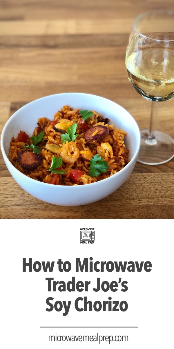 How to Microwave Trader Joe's Soy Chorizo Microwave Meal Prep