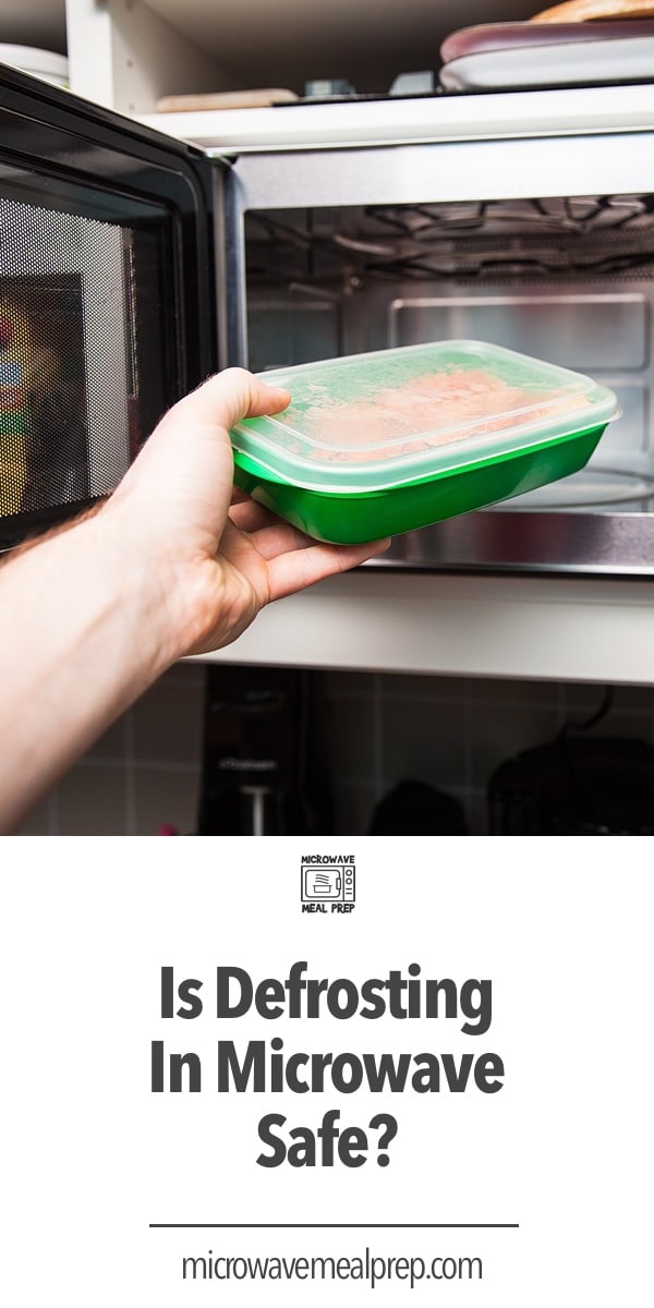 Is Defrosting in Microwave Safe? – Microwave Meal Prep