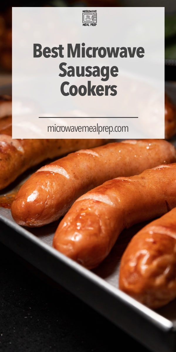 Best Microwave Sausage Cooker in 2024 Microwave Meal Prep