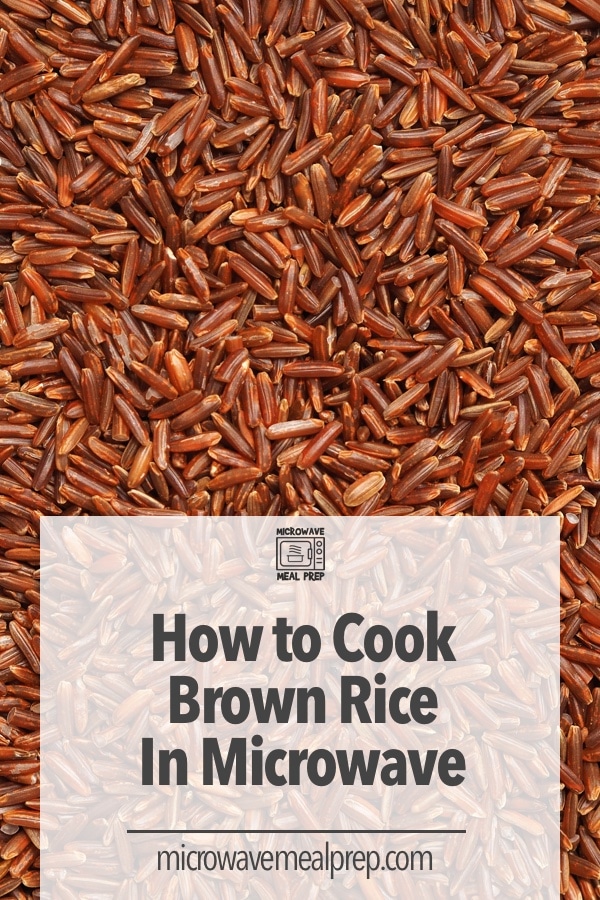 How to cook brown rice in microwave