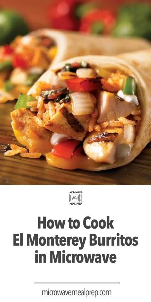 How to Cook El Monterey Burritos in Microwave – Microwave Meal Prep