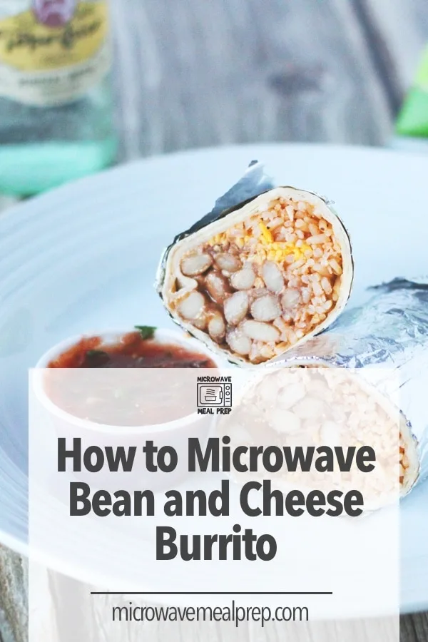 How to microwave bean and cheese burrito How to microwave bean and cheese burrito