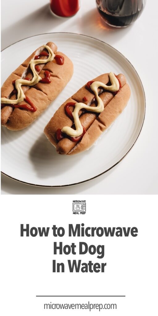 How to microwave hot dog in water