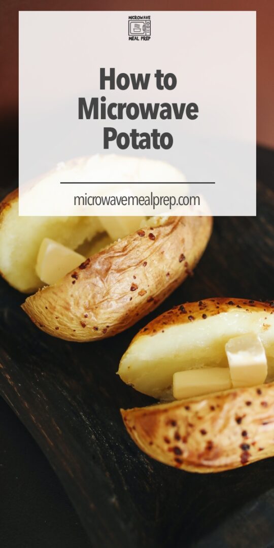 How to Microwave a Potato Microwave Meal Prep