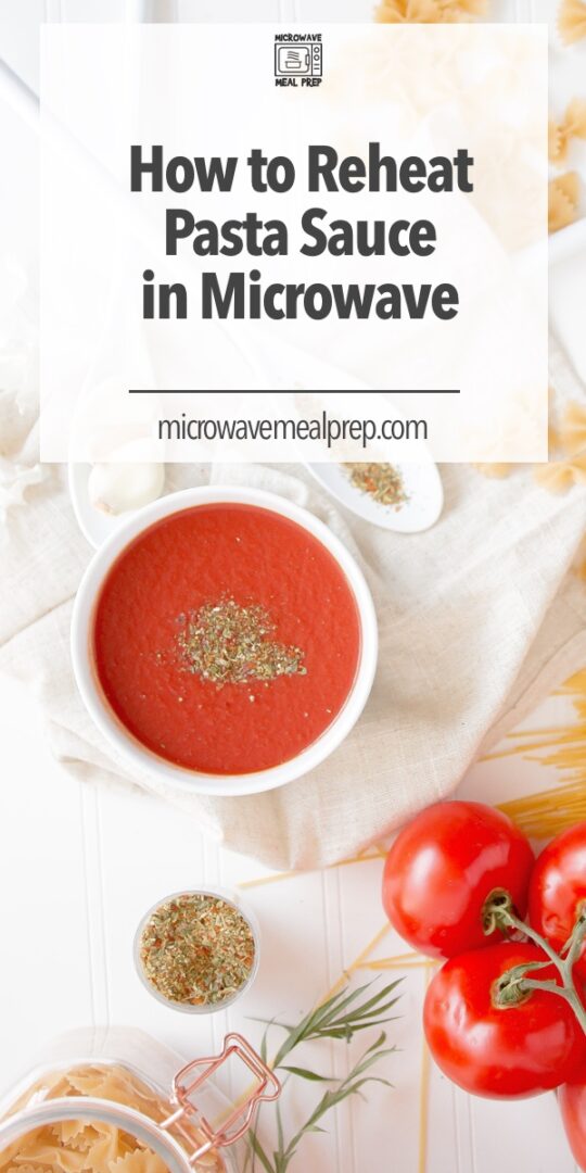 How to Reheat Pasta Sauce in Microwave Microwave Meal Prep