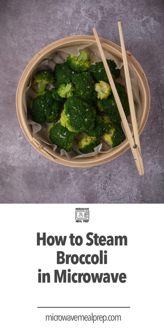 How to Steam Broccoli in Microwave Microwave Meal Prep