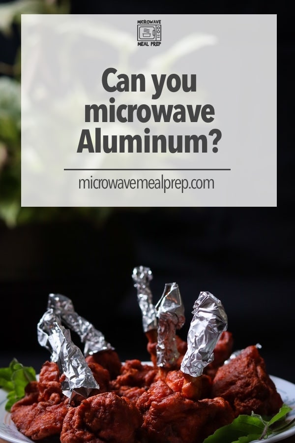Aluminum foil in microwave