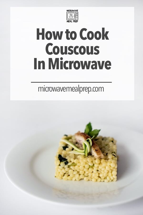 Cooked couscous in microwave