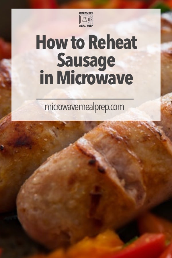 Reheat sausage in microwave
