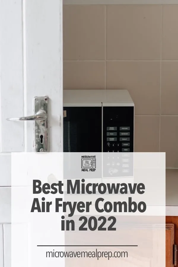 Best microwave air fryer combo