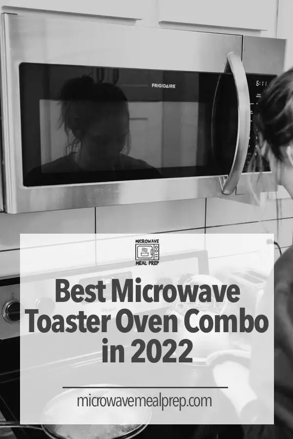 Best microwave toaster oven combo